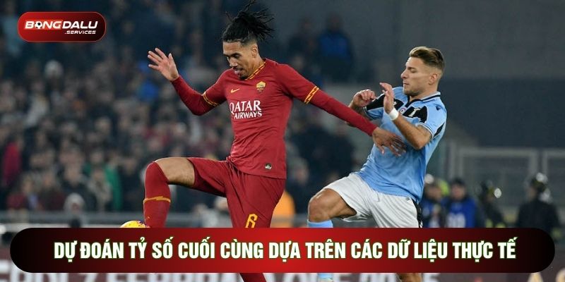 Dự đoán tỷ số cuối cùng dựa trên các dữ liệu thực tế