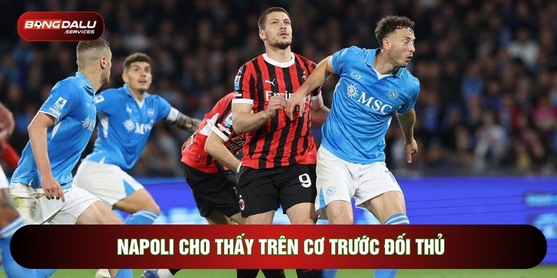 Napoli cho thấy trên cơ trước đối thủ