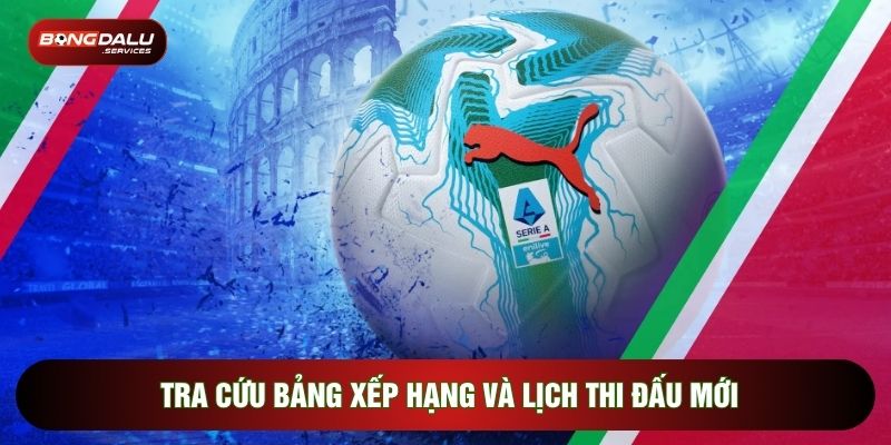 Tra cứu bảng xếp hạng và lịch thi đấu mới