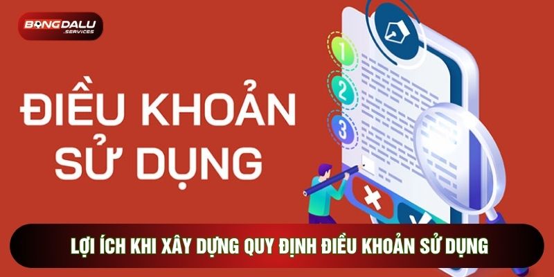 Lợi ích khi xây dựng quy định điều khoản sử dụng
